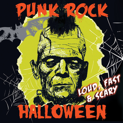 Punk Rock Halloween Loud Fast & Scary Vinyl LP