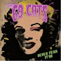 70 Cats; Jyrki 69; Rat Scabies; Kim Nekroman Seven Year Itch VINYL LP