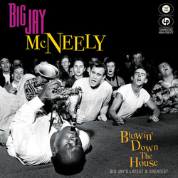 Big Jay Mcneely Blowin' Down The House - Big Jay's Latest VINYL LP