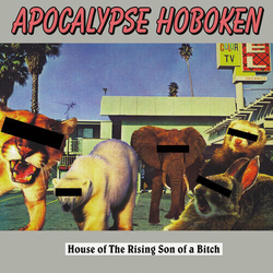 Apocalypse Hoboken House Of The Rising Son Of A Bitch RED VINYL LP
