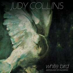 Judy Collins White Bird - Anthology Of Favorites WHITE VINYL LP