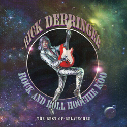 Rick Derringer Rock & Roll Hoochie Koo - The Best Of Relaunched VINYL LP