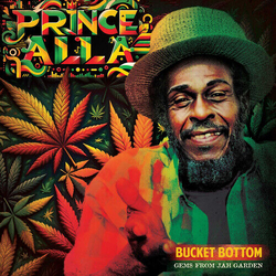 Prince Alla Bucket Bottom: Gems From Jah Garden GREEN VINYL LP