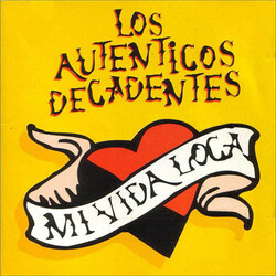 Los Autenticos Decadentes Mi Vida Loca Vinyl LP