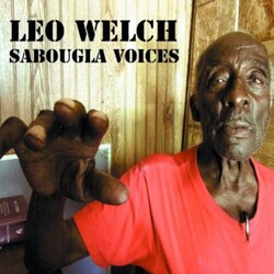 Leo Welch Sabougla Voices Vinyl LP