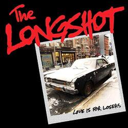 Longshot Love Is For Losers VINYL LP