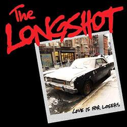 Longshot Love Is For Losers Vinyl LP