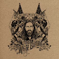 White Buffalo Once Upon A Time In The West Vinyl LP