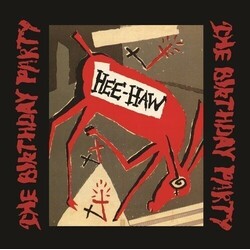 Birthday Party Hee-Haw (Limited Editio/ Red Vinyl) Vinyl LP