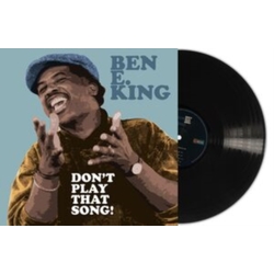 King Ben E. Dont Play That Song! VINYL LP