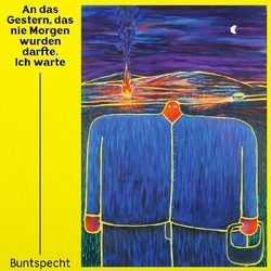 An Das Gestern Buntspecht Das Nie Morgen Wurden Darfte VINYL LP