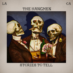 Hangmen Stories To Tell VINYL LP