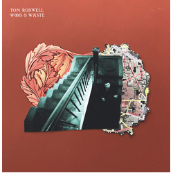 Tom Rodwell Wood & Waste VINYL LP