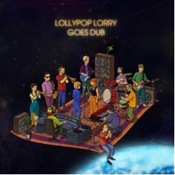 Lollypop Lorry Goes Dub VINYL LP