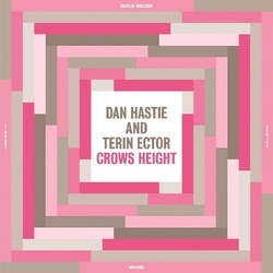 Dan & Terin Ector Hastie Crows Height VINYL LP