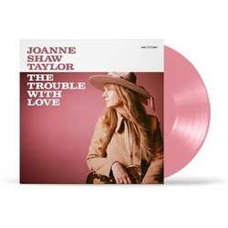 Joanne Shaw Taylor Trouble With Love PINK VINYL LP