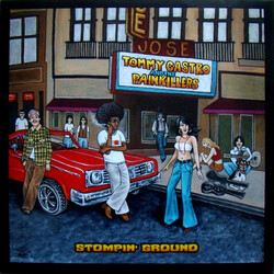 Tommy Castro And The Painkillers Stompin’ Ground Vinyl LP