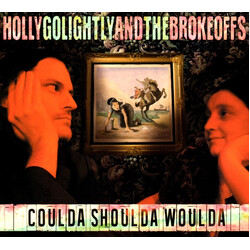 Holly Golightly And The Brokeoffs Coulda Shoulda Woulda