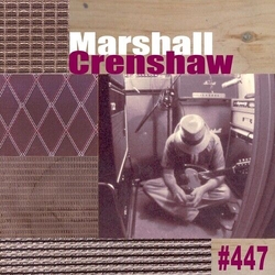 Marshall Crenshaw #447 Vinyl LP