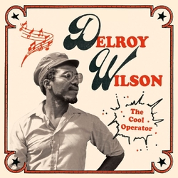 Wilson Delroy The Cool Operator VINYL 2LP