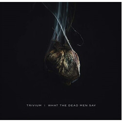 Trivium What The Dead Men Say Vinyl LP
