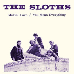 Sloths Makin' Love / You Mean Everything To Me Vinyl