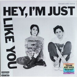 Tegan and Sara Hey, I'm Just Like You Vinyl LP