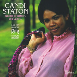 Candi Staton Trouble, Heartaches And Sadness (Rare Cuts From The Fame Session Masters) Vinyl LP