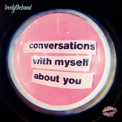 Lovelytheband Conversations With Myself About You 2 Vinyl LP