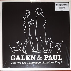 Galen & Paul Can We Do Tomorrow Another Day? Vinyl LP