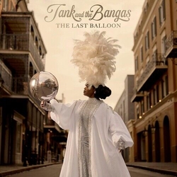 Tank And The Bangas Last Balloon The VINYL LP