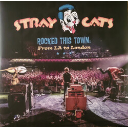 Stray Cats Rocked This Town: From LA To London Vinyl 2 LP