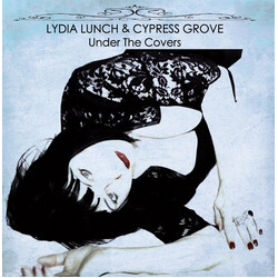 Lydia Lunch / Cypress Grove Under The Covers Vinyl LP