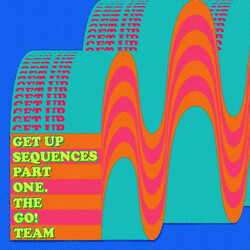 The Go! Team Get Up Sequences Part One Vinyl LP