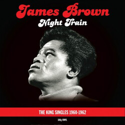 James Brown Night Train - The King Singles 1960-1962 Vinyl 2 LP