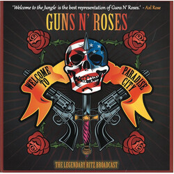 Guns N' Roses Welcome To Paradise City: The Legendary Ritz Broadcast Vinyl