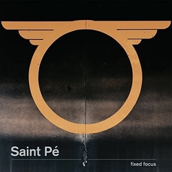 Saint Pe Fixed Focus Vinyl LP