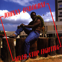Johnny Osbourne Never Stop Fighting Vinyl LP