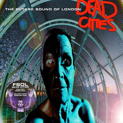 The Future Sound Of London Dead Cities Vinyl 2 LP