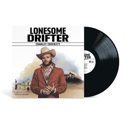 Crockett Charley Lonesome Drifter VINYL LP