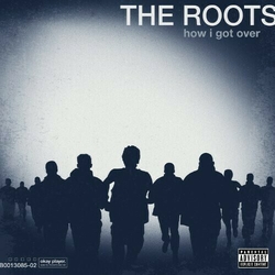 Rootsthe How I Got Over (Picture Di VINYL LP