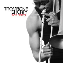 Trombone Shorty For True Vinyl LP