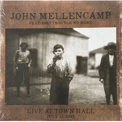 John Cougar Mellencamp Performs Trouble No More (Live At Town Hall July 31, 2003) Vinyl LP