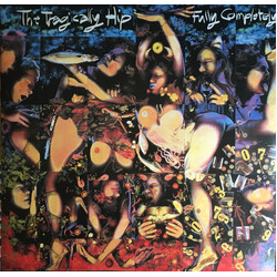 The Tragically Hip Fully Completely Vinyl LP