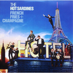 The Hot Sardines French Fries + Champagne Vinyl LP