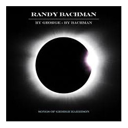Randy Bachman By George - By Bachman (Songs Of George Harrison) Vinyl 2 LP