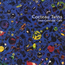 Cocteau Twins Four Calender Cafe VINYL LP