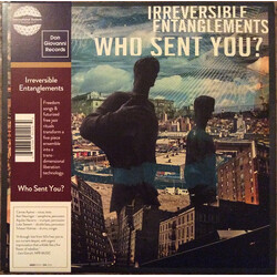 Irreversible Entanglements Who Sent You?