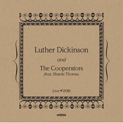 Luther Dickinson / The Cooperators / Sharde Thomas Live 2016 Vinyl LP