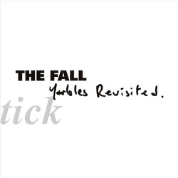 The Fall Schtick: Yarbles Revisited Vinyl LP